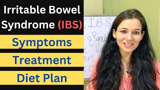 Irritable Bowel Syndrome, IBS Symptoms, Diet For IBS, IBS Causes, Treatment for IBS, IBS Diet Plan