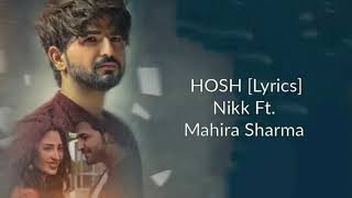 Hosh new Song | Nikk ft. Mahira Sharma