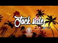 top digital ✘ jackside déchiré kilot kompa remix hd