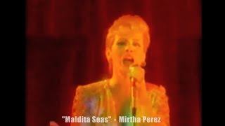 MALDITA SEAS / Mirtha Perez - 1966