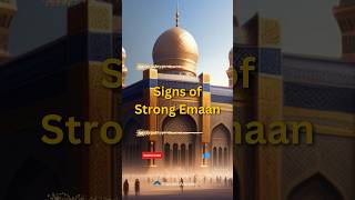 Signs of Strong Emaan😨🤲🏻❤️ #trendingshorts #islamic #shorts