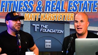 5. Matt Karstetter - Success in Real Estate \u0026 Bodybuilding