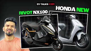 Rivot motors Nx100 | Honda New Concept | Maruti EvX car | Evtalks#359 ⚡