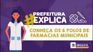 Prefeitura Explica #12 - Farmácias Municipais