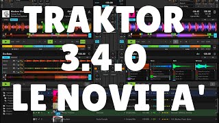 Traktor Pro 3.4.0 : All the news features, now released