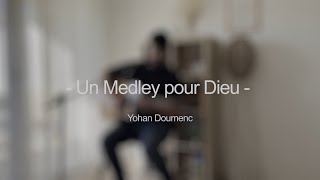 Un Medley pour Dieu #1 | 15 minutes d’adoration