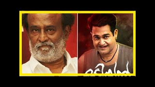 Superstar rajinikanth praises mohanlal for his astonishing transformation for odiyan!