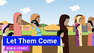 Bible story "Let Them Come" | Kindergarten Year B Quarter 1 Episode 5 | Gracelink