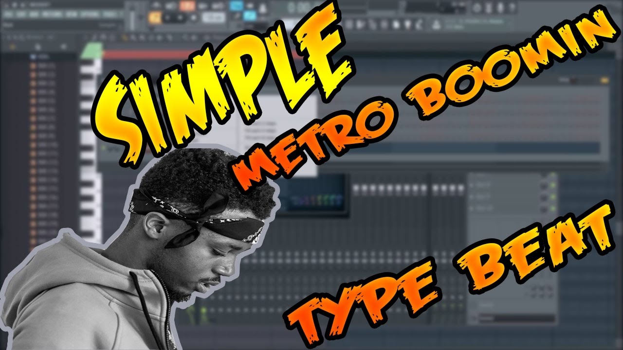 FL Studio 12 TUTORIAL: Simple Metro Boomin Type Beat - YouTube