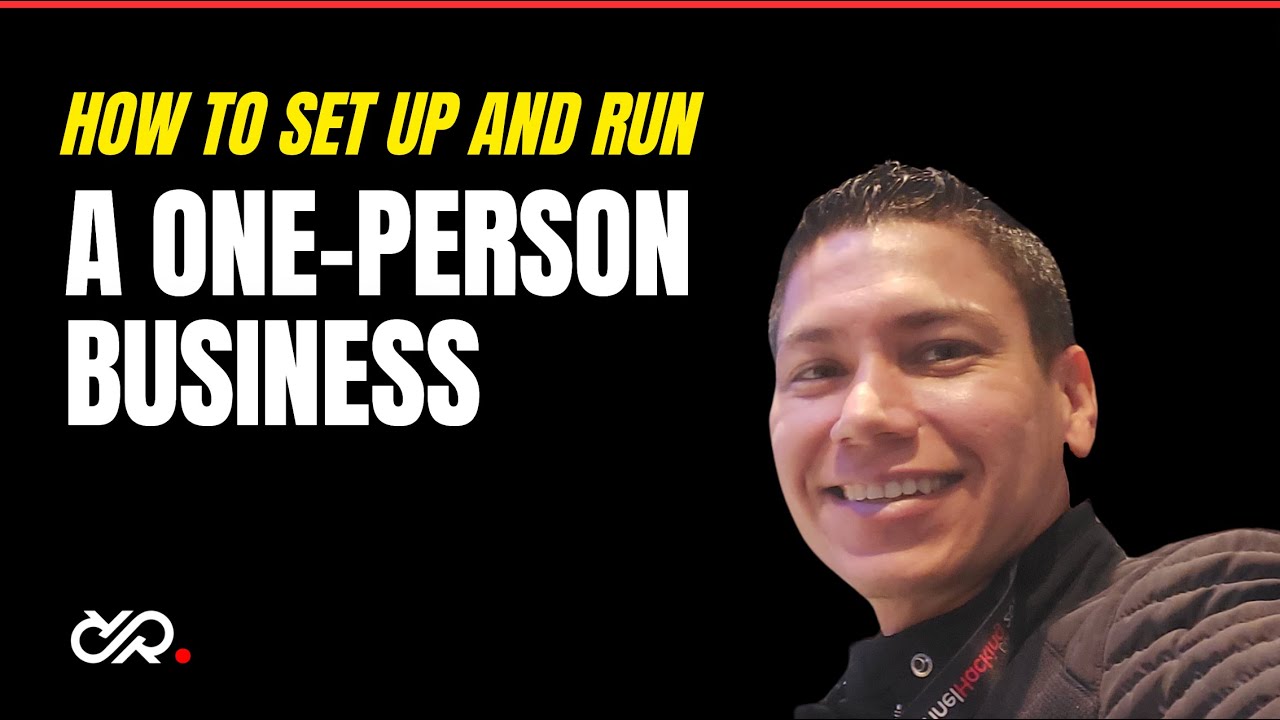How To Set Up And Run A One Person Business Youtube
