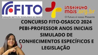 Concurso FITO Osasco PEBI 2024: Simulado Banca Instituto Mais