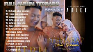 Download Mp3 ARIEF - BERHARAP SELALU BERSAMA || ARIEF - FULL ALBUM TERBARU 2023 New #ariefputra