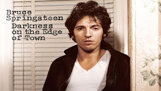 Bruce Springsteen - Darkness On The Edge Of Town ( Lyrics )