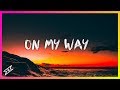 Alan Walker - On My Way (OFFICIAL Lyrics) (OFFICIAL AFG TRAP REMIX)