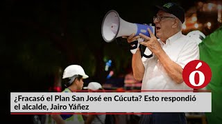 La Opinión te cuenta | ¿Fracasó el Plan San José en Cúcuta? Esto respondió el alcalde, Jairo Yáñez