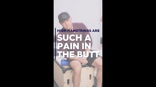 High Hamstrings Are Such a Pain in the Butt