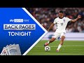 Alexander-Arnold set to start against Serbia, Pochettino not joining Man Utd | Back Pages Tonight