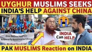 UYGHUR MUSLIMS SEEKS INDIA'S HELP AGAINST CHINA😮 | PAKISTAN REACTION ON INDIA REAL ENTERTAINMENT TV