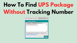 How To Find UPS Package Without Tracking Number