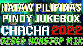 PINOY JUKEBOX CHACHA DISCO MIX 2022 -  SAYAW PILIPINAS - MALUPITANG SAYAWAN - DJMAR DISCO TRAXX