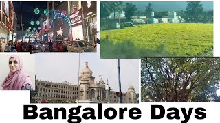 Bangalore Days|| Glimpses of our Bangalore Journey