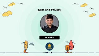 Workshop on Data & Privacy by Mr. Arun Soni