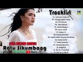 lagu minang terbaru 2023 ratu sikumbang full album remix gasiang tangkurak gungguanglah denai