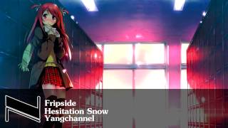 ♫ Hesitation Snow - Nightcore ♫ ( ^∇^ )