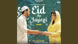 Eid Ho Jayegi - Remix (Remix)