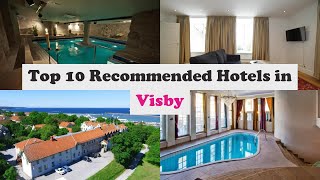 Top 10 Recommended Hotels In Visby | Top 10 Best 4 Star Hotels In Visby | Luxury Hotels In Visby