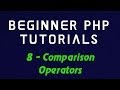 Beginner PHP Tutorial - 8 - Comparison Operators