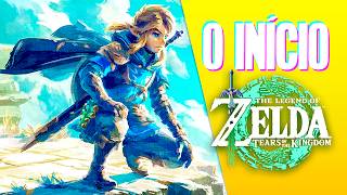 The Legend of Zelda Tears of the Kingdom - O Início no Nintendo Switch