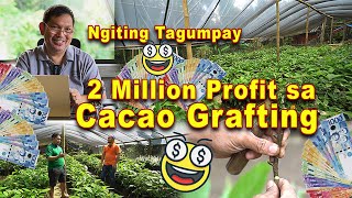 2 Mliyon na kita sa Cacao Grafting