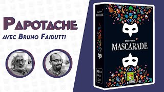 Mascarade : De le papotache !