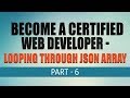 Free Complete Web Development Tutorial | Looping Through JSON Array | Part 6 | Eduonix