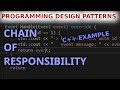 Chain of Responsibility - Programming Design Patterns - Ep 15 - C++ Coding