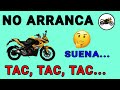 Moto NO ARRANCA suena TAC. 😎😆🤩EXPLICACIÓN