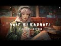 Suit Ki Kadhayi - Lofi ( Slowed+Reverb ) |Old Sinners | Shiva Choudhary | Feat. Nishi Tanwar |Gavish