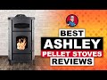 Best Ashley Pellet Stoves Reviews 🔥: The Best Options Reviewed | HVAC Training 101