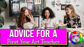 A Letter of Advice to a First Year Art Teacher | Ms Artastic
