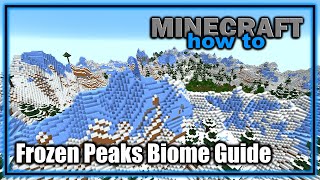 Everything About the Frozen Peaks Biome! (1.18+) | Minecraft Biome Guide