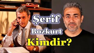 Şerif Bozkurt Kimdir? Baharı Beklerken Halil Kim?