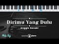 Dirimu yang Dulu - Anggis Devaki (KARAOKE PIANO - MALE KEY)