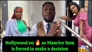 Nollywood on fire🔥 as Maurice Sam is forced to take a difficult decision about his relationship 😱🔥🔥