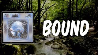 Lyric: Bound by Wet