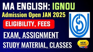 IGNOU MA ENGLISH Admission Open 2025 January Session: Exam, Assignment, Classes, Study Material Etc