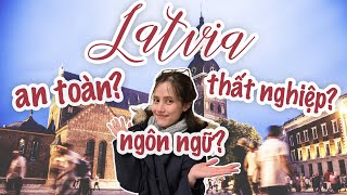 Những Điều Cần Cân Nhắc Trước Khi Sống Tại Latvia | Latvia Có Đáng Để Định Cư? - Phần 2