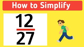 How to Simplify the Fraction 12/27