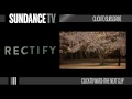 rectify binge on the 4th of july sundancetv