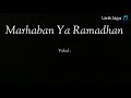 Haddad Alwi ft Anti - Marhaban ya ramadhan (lirik)
